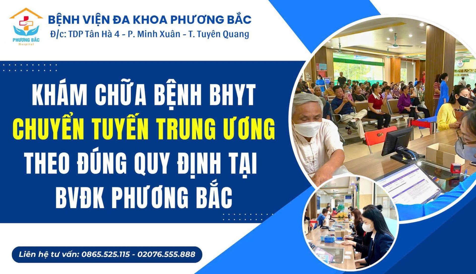 KHÁM CHỮA BỆNH BHYT - CHUYỂN TUYẾN TRUNG ƯƠNG ĐÚNG QUY ĐỊNH TẠI BVĐK PHƯƠNG BẮC