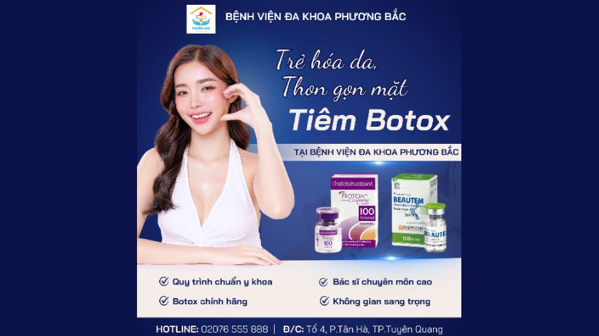 TIÊM BOTOX – TRẺ HÓA DA, THON GỌN GƯƠNG MẶT NGAY TẠI BVĐK PHƯƠNG BẮC