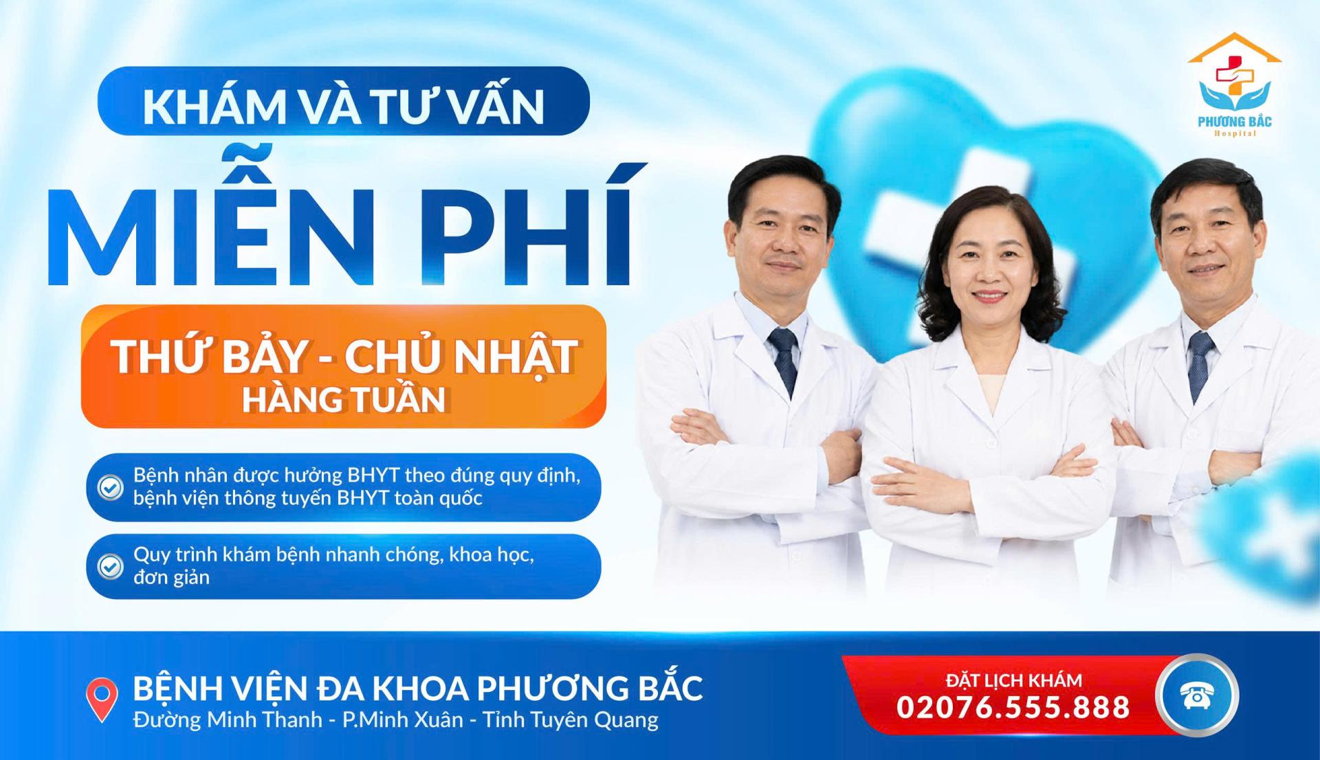KHÁM & TƯ VẤN MIỄN PHÍ BÁC SĨ TUYẾN TRUNG ƯƠNG TẠI BVĐK PHƯƠNG BẮC TỪ THỨ 7 – CHỦ NHẬT (NGÀY 11/07 - 12/07/2026)