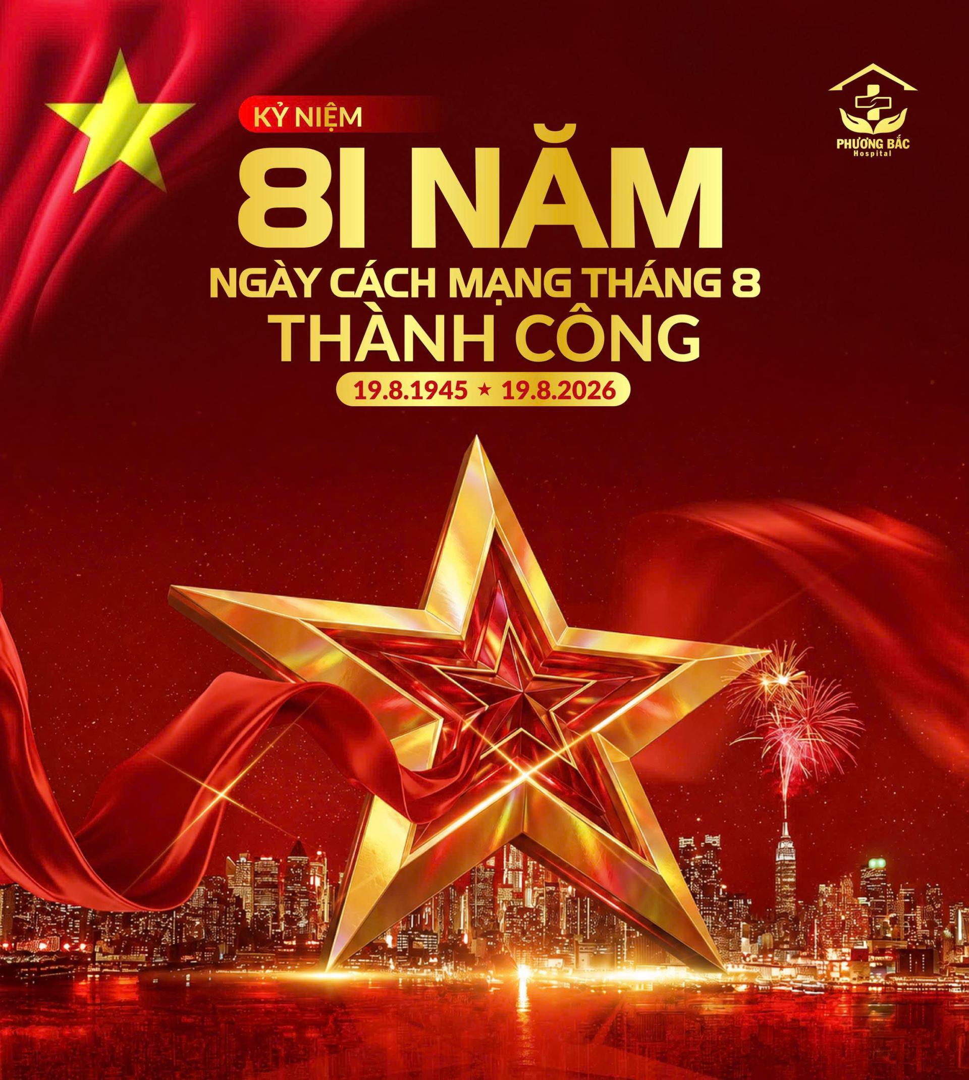 CHÀO MỪNG KỶ NIỆM 81 NĂM CÁCH MẠNG THÁNG TÁM THÀNH CÔNG (19/8/1945 – 19/8/2026)
