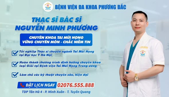 THẠC SĨ BÁC SĨ NGUYỄN MINH PHƯƠNG, CHUYÊN KHOA TAI MŨI HỌNG - VỮNG CHUYÊN MÔN, CHẮC NIỀM TIN