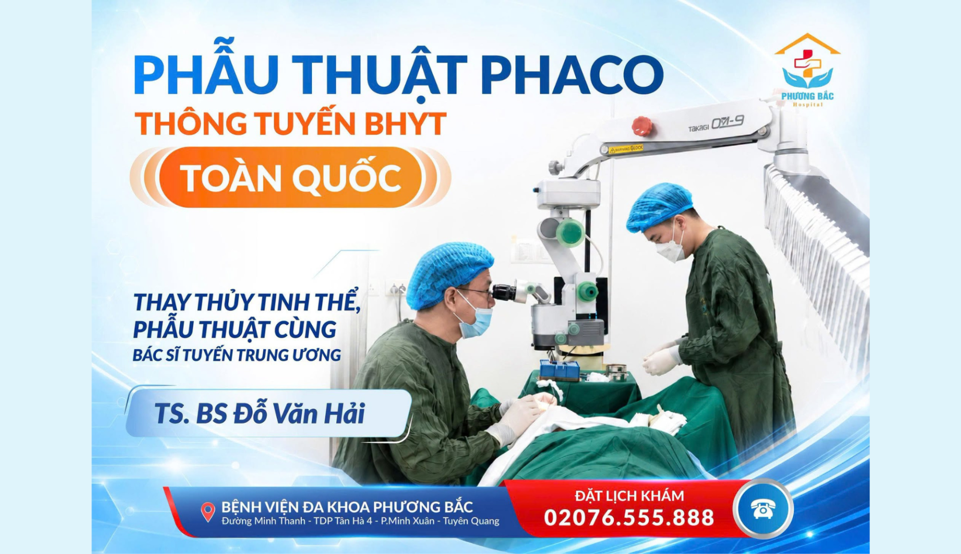 MỔ MẮT DO TIẾN SĨ MẮT TRUNG ƯƠNG TRỰC TIẾP MỔ MẮT TẠI BVĐK PHƯƠNG BẮC THỨ 7 NGÀY 10/07/2026