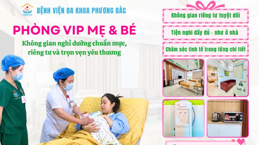 PHÒNG VIP MẸ & BÉ - KHÔNG GIAN NGHỈ DƯỠNG CHUẨN MỰC, RIÊNG TƯ VÀ TRỌN VẸN YÊU THƯƠNG