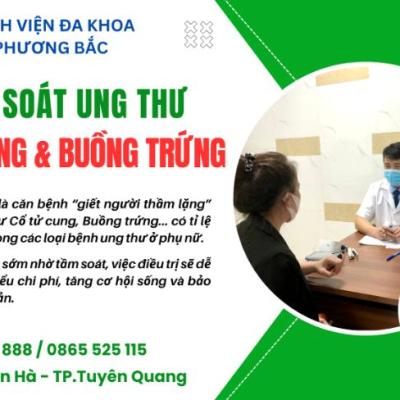 GÓI TẦM SOÁT UNG THƯ CỔ TỬ CUNG VÀ BUỒNG TRỨNG TẠI BVĐK PHƯƠNG BẮC
