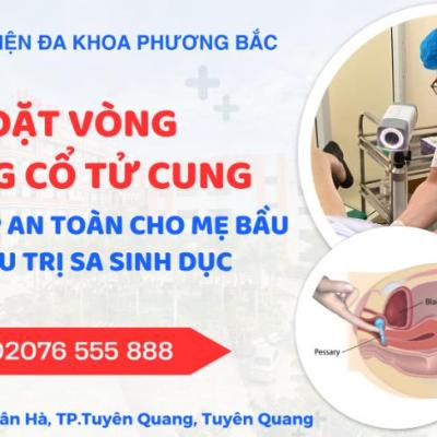 ĐẶT VÒNG NÂNG CỔ TỬ CUNG – GIẢI PHÁP AN TOÀN CHO MẸ BẦU & ĐIỀU TRỊ SA SINH DỤC