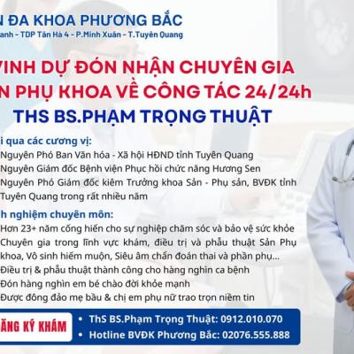 BVĐK PHƯƠNG BẮC VINH DỰ ĐÓN NHẬN CHUYÊN GIA SẢN PHỤ KHOA, VÔ SINH HIẾM MUỘN VỀ CÔNG TÁC
